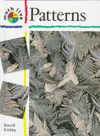 Patterns (Math Live) (9781575720432) by Kirkby, David