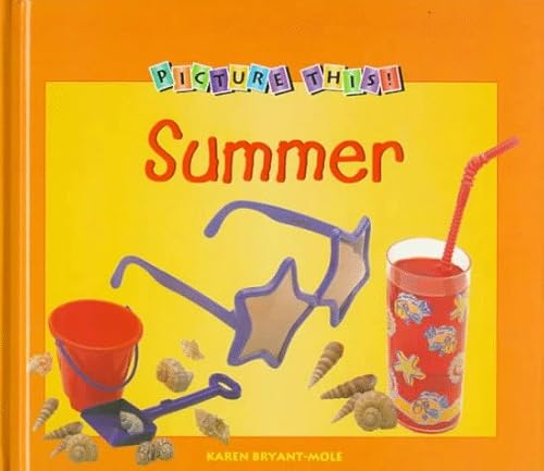 Stock image for Summer (Picture This!) for sale by Wonder Book