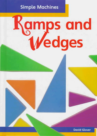 Imagen de archivo de Ramps and Wedges (Simple Machines) a la venta por HPB Inc.