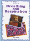 Stock image for Breathing and Respiration for sale by Better World Books: West