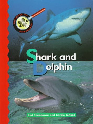 Beispielbild fr Shark and Dolphin (Discover the Difference) zum Verkauf von Ergodebooks