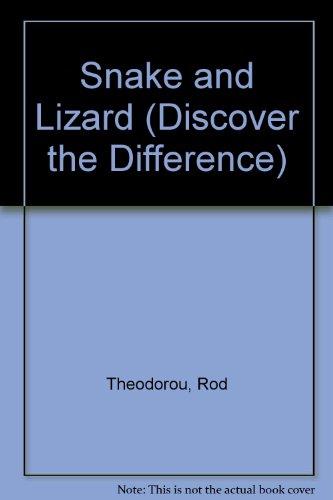 Snake and Lizard (Discover the Difference) (9781575721064) by Theodorou, Rod; Telford, Carole