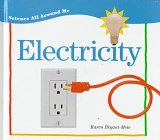 Stock image for Electricity (Science All Around Me) for sale by More Than Words