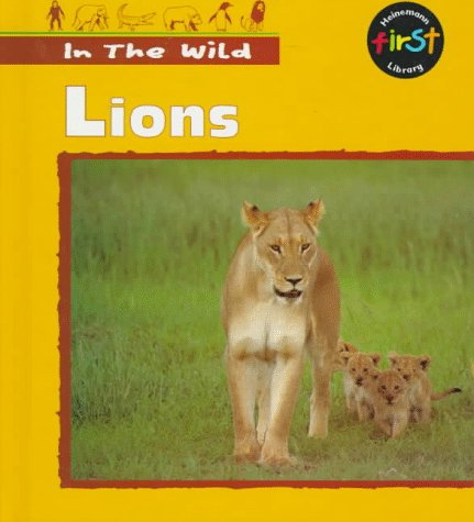 Imagen de archivo de Lions (In the Wild) a la venta por Ergodebooks