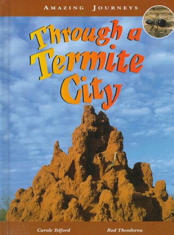 Beispielbild fr Through a Termite City zum Verkauf von Better World Books: West