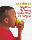 Beispielbild fr Why Does My Tummy Rumble When I'm Hungry? : And Other Questions about the Digestive System zum Verkauf von Better World Books: West