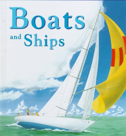 Beispielbild fr Boats and Ships zum Verkauf von Better World Books