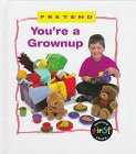 Stock image for You're a Grownup for sale by Better World Books