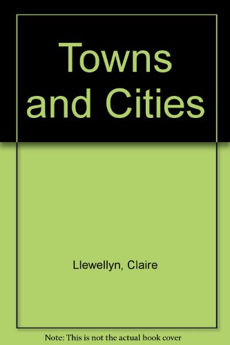 Imagen de archivo de Towns and Cities a la venta por Booksavers of MD