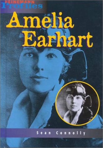 Beispielbild fr Amelia Earhart: An Unauthorized Biography (Heinemann Profiles) zum Verkauf von SecondSale