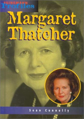 9781575722245: Margaret Thatcher: An Unauthorized Biography (Heinemann Profiles)