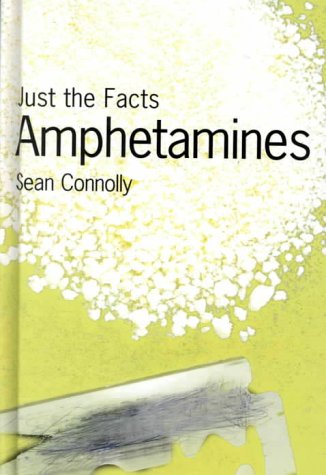 9781575722542: Amphetamines (Just the Facts)