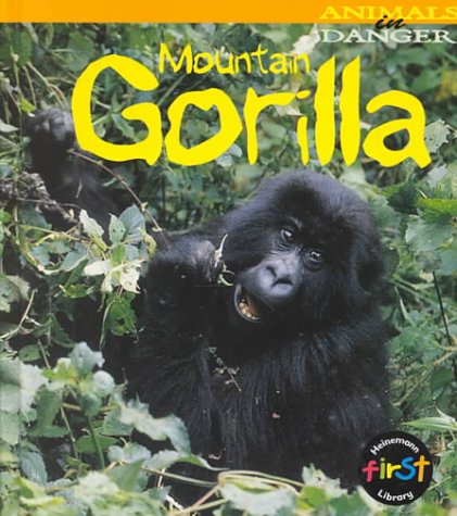 Mountain Gorilla (Animals in Danger) (9781575722665) by Theodorou, Rod