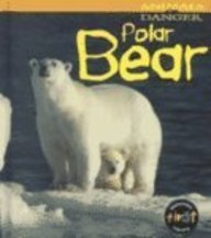 Polar Bear (Animals in Danger) (9781575722733) by Theodorou, Rod