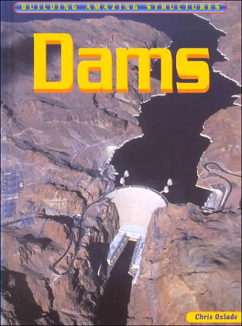 9781575722771: Dams (Building Amazing Structures)