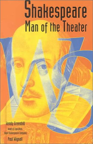 Stock image for Shakespeare : Man of the Theater for sale by Better World Books