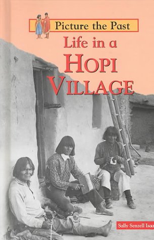 Stock image for Life in a Hopi Village for sale by Better World Books: West