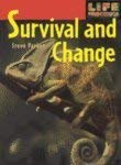 Survival and Change (Life Processes) (9781575723402) by Parker, Steve; Ganeri, Anita; Wallace, Holly