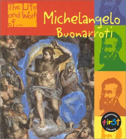 9781575723433: Michelangelo Buonarroti (Life and Work of)