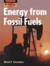 Energy from Fossil Fuels (Essential Energy) (9781575724423) by Snedden, Robert