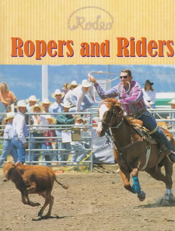 Beispielbild fr Ropers and Riders (Rodeo) zum Verkauf von BooksRun