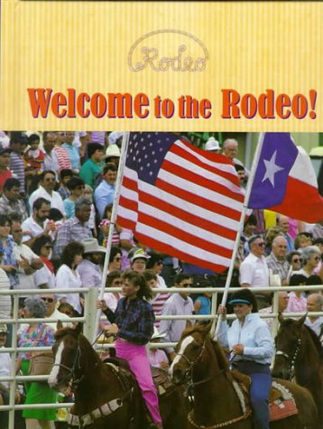 Stock image for Welcome to the Rodeo! for sale by Front Cover Books
