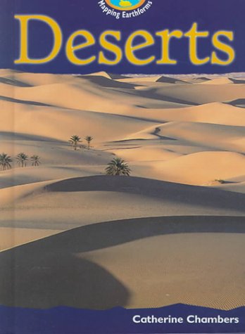 Deserts (Mapping Earthforms) (9781575725222) by Chambers, Catherine