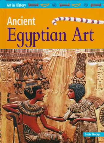 Stock image for Ancient Egyptian Art (Art in History) for sale by Front Cover Books