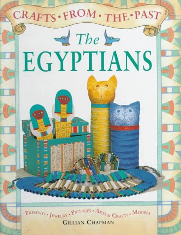 Imagen de archivo de The Egyptians (Crafts from the Past) a la venta por HPB Inc.