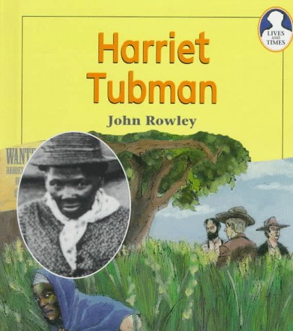 Stock image for Harriet Tubman (Lives and Times) for sale by Ergodebooks