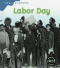 Imagen de archivo de Labor Day (Holiday Histories) a la venta por SecondSale