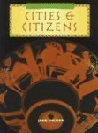 Cities & Citizens (The Ancient Greeks) (9781575727387) by Shuter, Jane