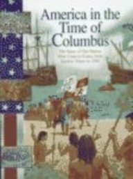 Stock image for America in the Time of Columbus: From Earliest Times to 1590 for sale by Half Price Books Inc.
