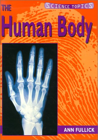 Stock image for The Human Body for sale by Better World Books: West