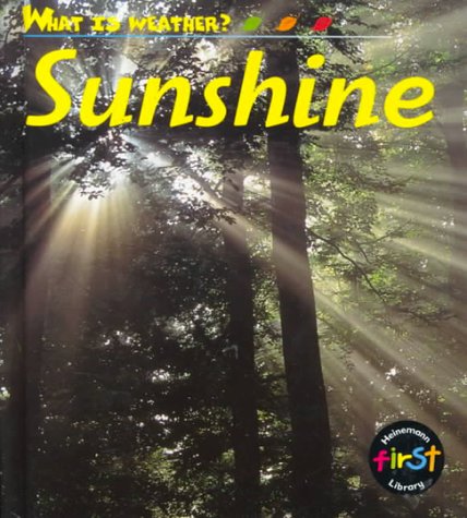 Sunshine (What Is Weather) (9781575727912) by Owen, Andy; Ashwell, Miranda