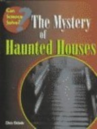 Beispielbild fr The Mystery of Haunted Houses (Can Science Solve) zum Verkauf von Once Upon A Time Books