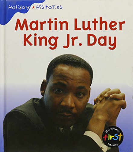 Imagen de archivo de Martin Luther King Jr. Day (Holiday Histories) a la venta por Wonder Book