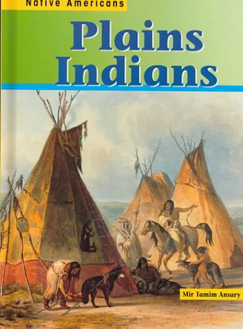Stock image for Plains Indians (Native Americans) for sale by Front Cover Books