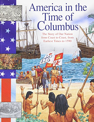 Stock image for America in the Time of Columbus: From Earliest Times to 1590 for sale by Bookmonger.Ltd