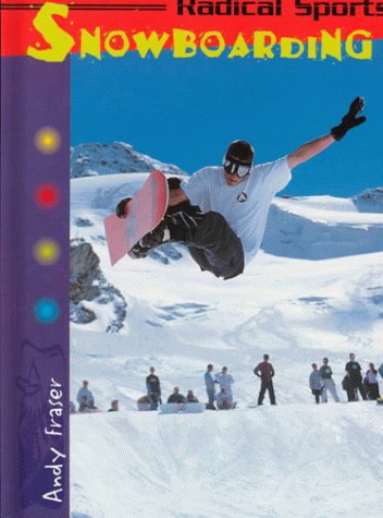 9781575729466: Snowboarding (Radical Sports)