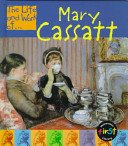 Stock image for Mary Cassatt (The Life and Work of) for sale by More Than Words