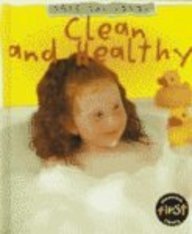 Clean and Healthy (Safe and Sound) (9781575729817) by Royston, Angela