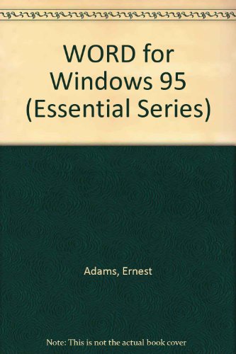 Imagen de archivo de Word for Windows 95 Essentials (Essential Series) a la venta por POQUETTE'S BOOKS