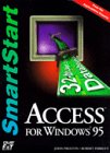 Access for Windows 95: Smartstart (9781575760308) by Preston, John