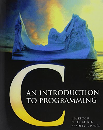 9781575760551: C: An Introduction to Programming