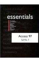 Beispielbild fr Access 97 Essentials Level I zum Verkauf von Majestic Books