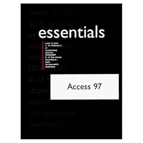 Access 97 Essentials: Academic Version (9781575768229) by Preston, John; Ferrett; Ferrett, Robert; Preston, Sally