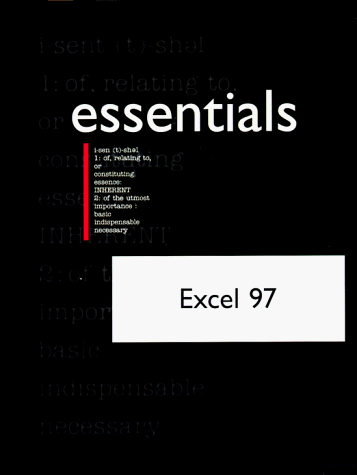 Excel 97 Essentials (9781575768236) by Weixel, Suzanne; Reader, Michele