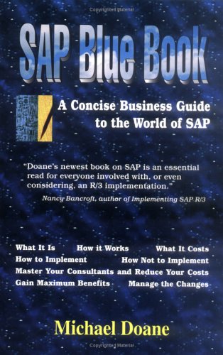 Stock image for SAP Blue Book, A Concise Business Guide to the World of SAP for sale by SecondSale