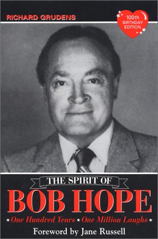 Stock image for The Spirit of Bob Hope: One Hundred Years - One Million Laughs for sale by HPB Inc.